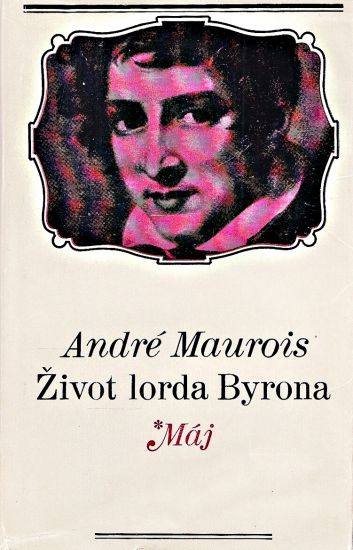 Zivot lorda Byrona - Maurois Andre | antikvariat - detail knihy