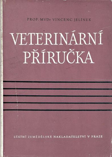 Veterinarni prirucka - Jelinek Vincenc | antikvariat - detail knihy