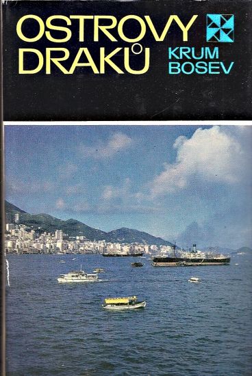 Ostrovy draku - Bosev Krum | antikvariat - detail knihy
