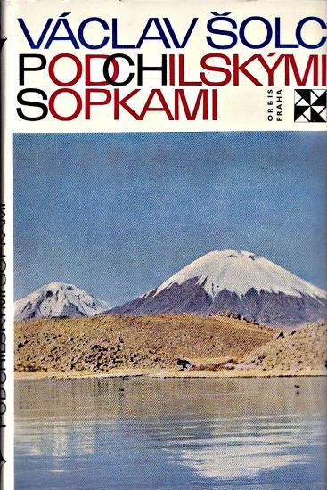 Pod chilskymi sopkami - Solc Vaclav | antikvariat - detail knihy