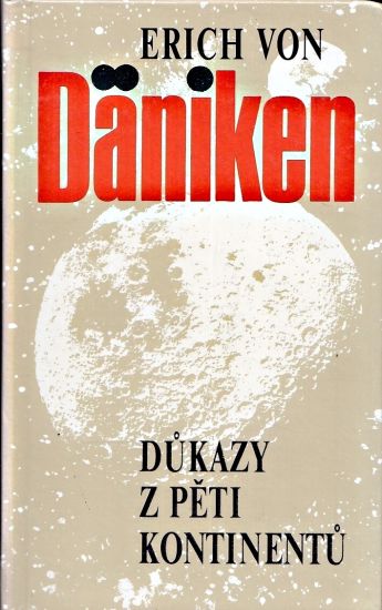 Dukazy z peti kontinentu - von Daniken Erich | antikvariat - detail knihy