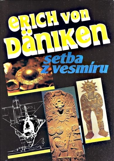 Setba z vesmiru - von Daniken Erich | antikvariat - detail knihy