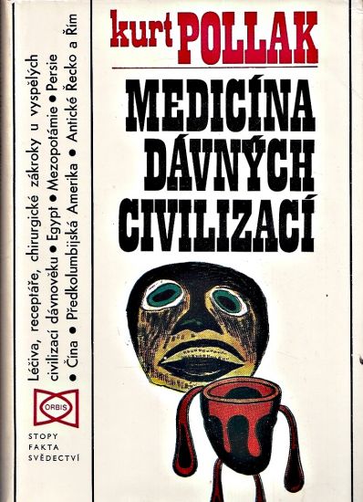Medicina davnych civilizaci - Pollak Kurt | antikvariat - detail knihy
