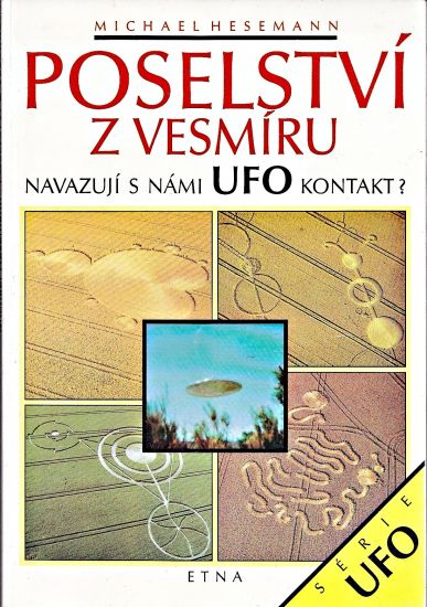 Poselstvi z vesmiru Navazuji s nami UFO kontakt - Hesemann Michael | antikvariat - detail knihy