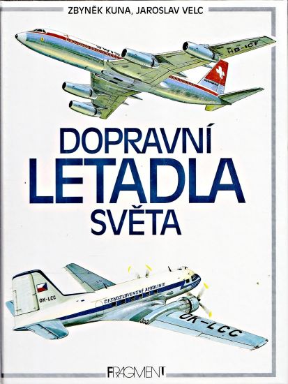 Dopravni letadla sveta - Kuna Zbynek | antikvariat - detail knihy