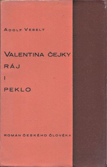 Valentina Cejky raj i peklo - Vesely Adolf | antikvariat - detail knihy
