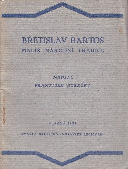 Bretislav Bartos malir narodni tradice - Horecka Frantisek | antikvariat - detail knihy