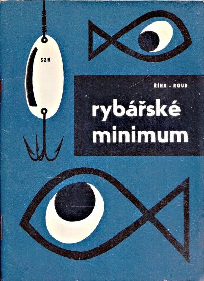 Rybarske minimum - Riha Jaromir Roud Valerian | antikvariat - detail knihy