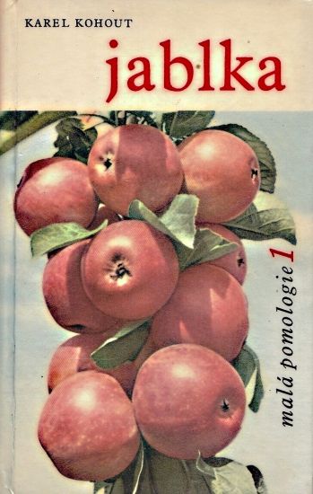Jablka  Mala pomologie 1 - Kohout Karel | antikvariat - detail knihy