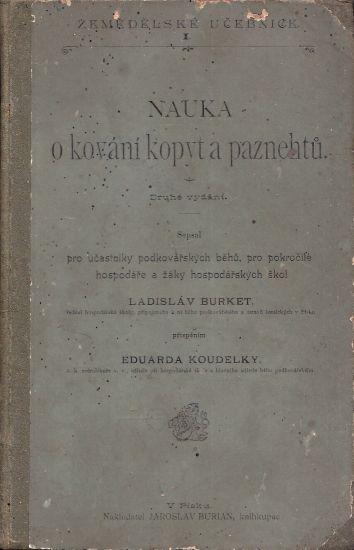 Nauka o kovani kopyt a paznehtu - Burket Ladislav Koudelka Eduard | antikvariat - detail knihy