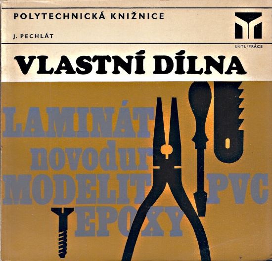 Vlastni dilna - Pechlat Jaroslav | antikvariat - detail knihy