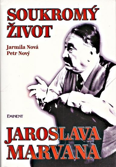 Soukromy zivot Jaroslava Marvana - Nova Jarmila Novy Petr | antikvariat - detail knihy