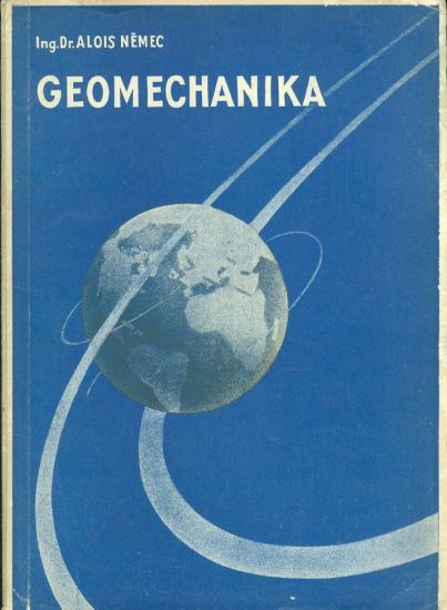 Geomechanika  O silach ktere formuji povrch zemsky - Nemec Alois | antikvariat - detail knihy