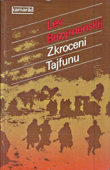 Zkroceni Tajfunu - Bezymenskij Lev | antikvariat - detail knihy