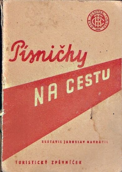 Pisnicky na cestu  Turisticky zpevnicek - Navratil Jaroslav  sestavil | antikvariat - detail knihy