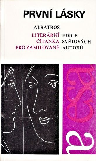 Prvni lasky  Literarni citanka pro zamilovane - Machackova Jirina  sestavila | antikvariat - detail knihy