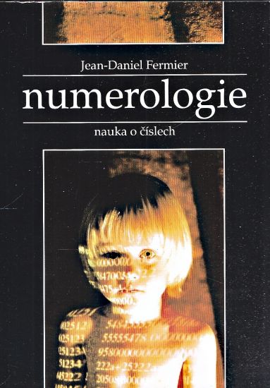 Numerologie  nauka o cislech - Fermier JeanDaniel | antikvariat - detail knihy