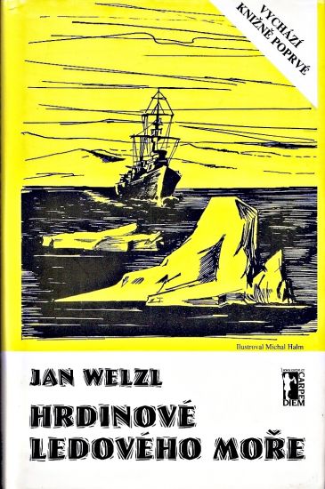 Hrdinove Ledoveho more - Welzl Jan | antikvariat - detail knihy