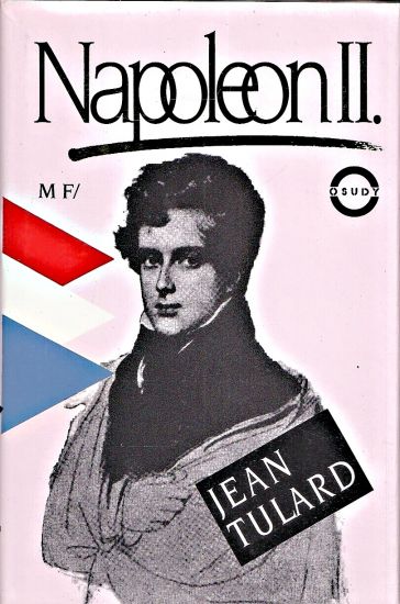 Napoleon II - Tulard Jean | antikvariat - detail knihy