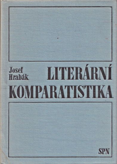 Literarni komparastika - Hrabak Josef | antikvariat - detail knihy
