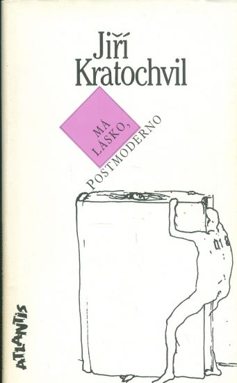 Ma lasko postmoderno - Kratochvil Jiri | antikvariat - detail knihy