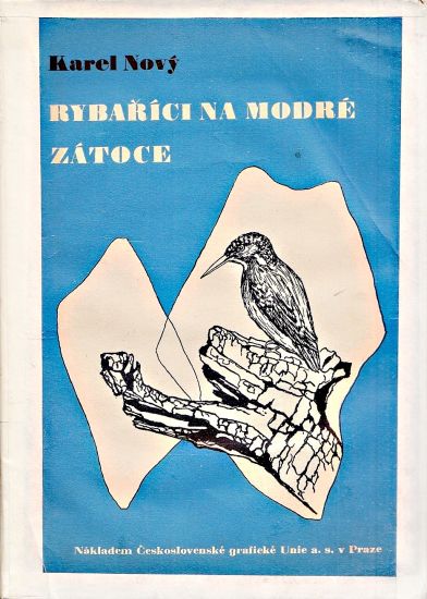 Rybarici na Modre zatoce - Novy Karel a TOYEN | antikvariat - detail knihy