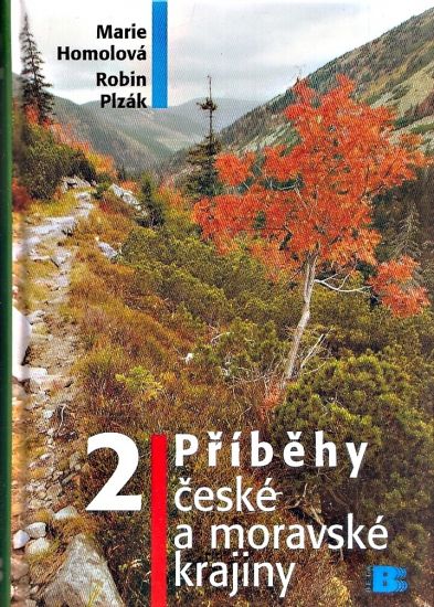 Pribehy ceske a moravske krajiny 2 - Homolova Marie Plzak Robin | antikvariat - detail knihy