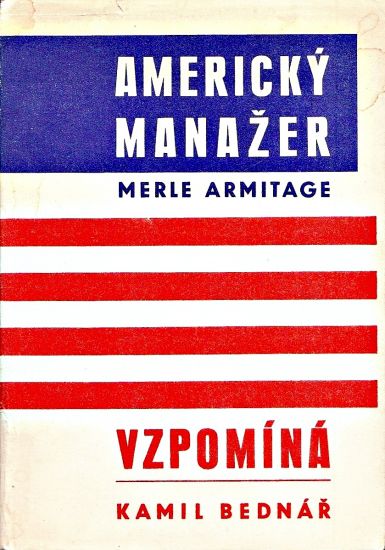 Americky manazer vzpomina  Merle Armitage - Bednar Kamil | antikvariat - detail knihy