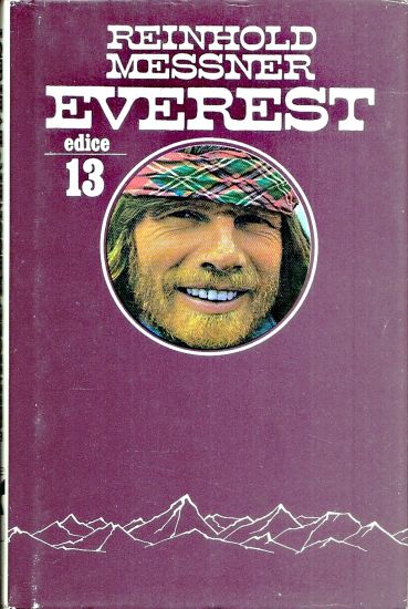 Everest  Vyprava po nejzazsi mez - Messner Reinhold | antikvariat - detail knihy