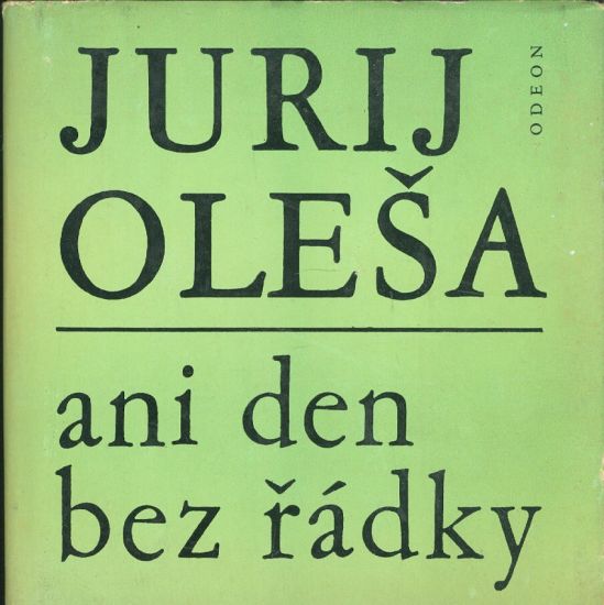 Ani den bez radky - Olesa Jurij | antikvariat - detail knihy