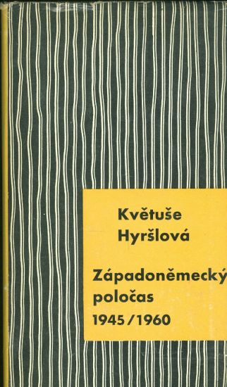 Zapadonemecky polocas 19451960 - Hyrslova Kvetuse | antikvariat - detail knihy