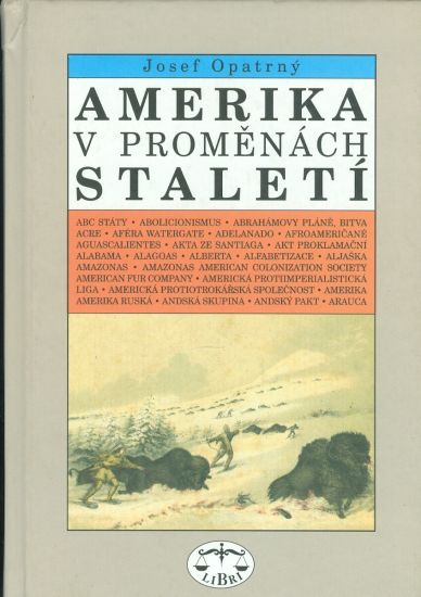 Amerika v promenach staleti - Opatrny Josef | antikvariat - detail knihy