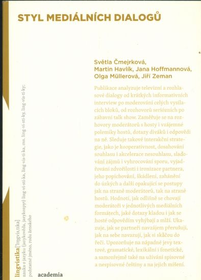 Styl medialnich dialogu - Cmejrkova S Hoffmannova J Mullerova O Zeman J | antikvariat - detail knihy