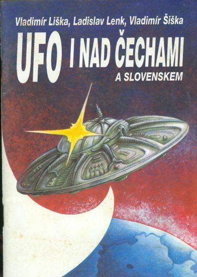 UFO nad Cechami a Slovenskem - Liska V Lenk L Siska V | antikvariat - detail knihy