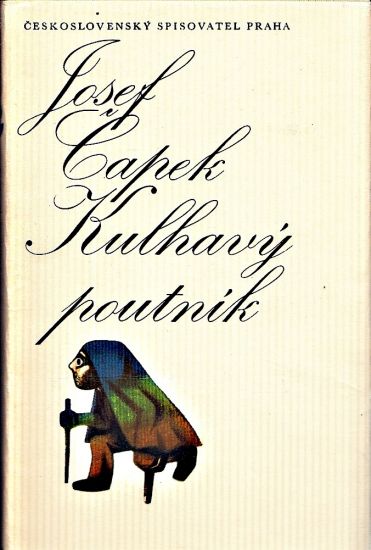 Kulhavy poutnik - Capek Josef | antikvariat - detail knihy