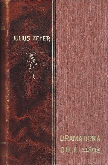 Dramaticka dila I - Zeyer Jules | antikvariat - detail knihy