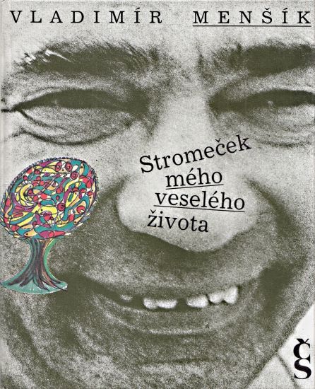 Stromecek meho veseleho zivota - Mensik Vladimir | antikvariat - detail knihy