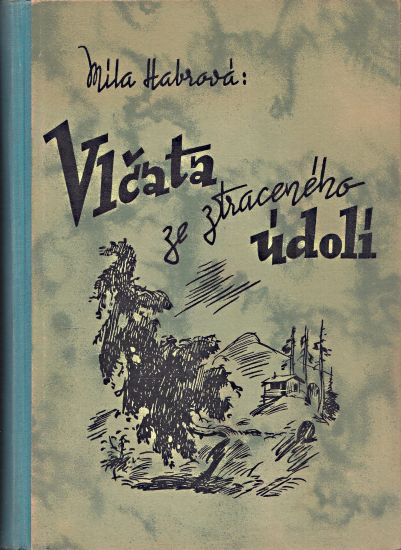 Vlcata ze ztraceneho udoli - Habrova Mila | antikvariat - detail knihy