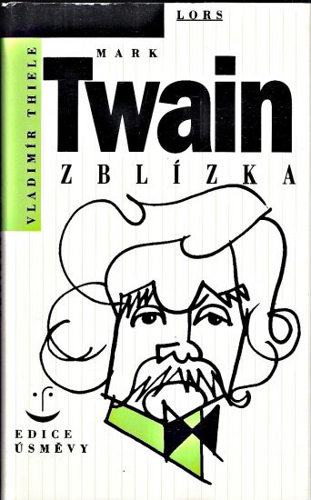 Mark Twain zblizka - Thiele Vladimir | antikvariat - detail knihy