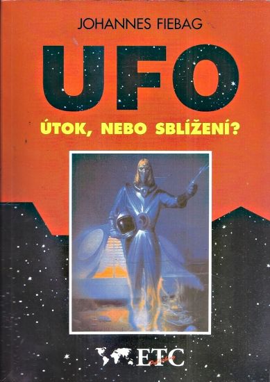 UFO Utok nebo sblizeni - Fiebag Johannes | antikvariat - detail knihy