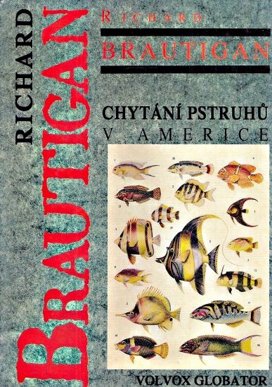 Chytani pstruhu v Americe - Brautigan Richard | antikvariat - detail knihy