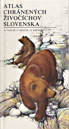 Atlas chranenych zivocichov Slovenska - Caputa Alojz Holcik Juraj | antikvariat - detail knihy