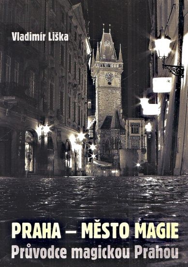 Praha  mesto magie - Liska Vladimir | antikvariat - detail knihy