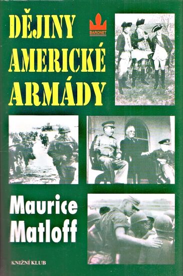 Dejiny americke armady - Matloff Maurice | antikvariat - detail knihy