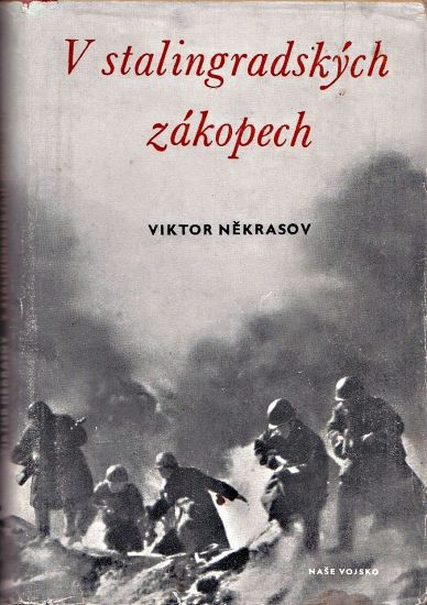 V stalingradskych zakopech - Nekrasov Viktor | antikvariat - detail knihy