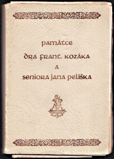 Pamatce dra Frant Kozaka a seniora Jana Peliska - Bednar Frantisek | antikvariat - detail knihy