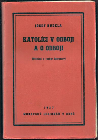 Katolici v boji a odboji - Kudela Josef | antikvariat - detail knihy