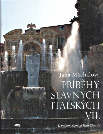 Pribehy slavnych italskych vil - Machalova Jana | antikvariat - detail knihy