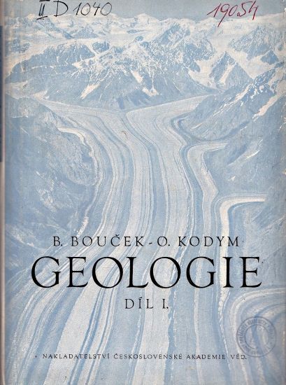 Geologie Dil 1 Vseobecna geologie - Boucek Bedrich Kodym Odolen | antikvariat - detail knihy