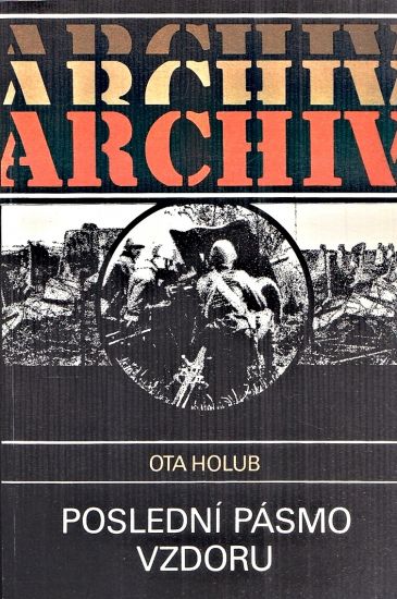Posledni pasmo vzdoru - Holub Ota | antikvariat - detail knihy